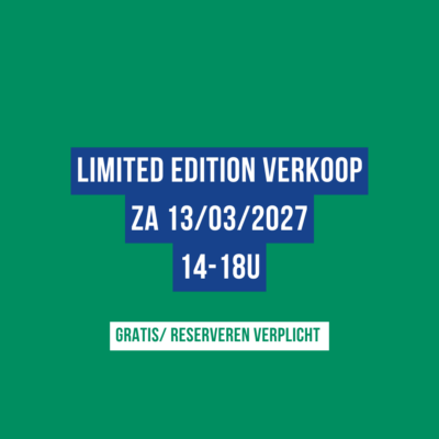 Limited edition verkoop zaterdag 13/03/2027